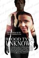 Film - Blood Type: Unknown