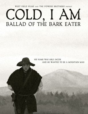 Cold, I Am: Ballad of the Bark Eater poster