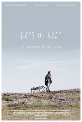 Days of Gray poster