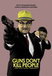 Poster Guns Don't Kill People