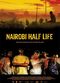 Film Nairobi Half Life