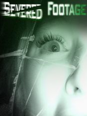Poster Severed Footage