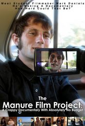 Poster The Manure Film Project: A Crappy Documentary with Absolutely No Budget