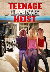 Poster Teenage Bank Heist