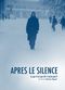 Film Après le silence - Ce qui n'est pas dit n'existe pas?