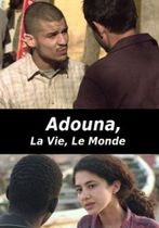 Adouna: La vie, le monde