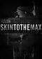 Film Skin to the Max