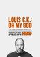 Film Louis C.K. Oh My God