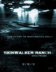 Film - Skinwalker Ranch