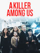 Film - A Killer Among Us