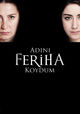 Film - Adini Feriha Koydum
