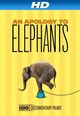 Film - An Apology to Elephants