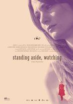 Standing Aside, Watching