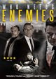 Film - Who Needs Enemies