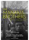 Film The Manakia Brothers. Diary of a long look back