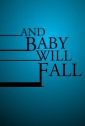 Poster And Baby Will Fall