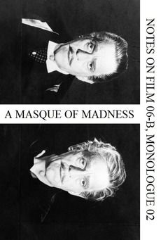 A Masque of Madness (Notes on Film 06-B, Monologue 02) poster