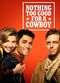 Film Nothing Too Good for a Cowboy