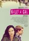 Film Kelly & Cal
