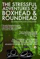 Film - The Stressful Adventures of Boxhead & Roundhead