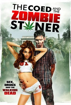 The Coed and the Zombie Stoner poster