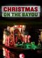 Film Christmas on the Bayou