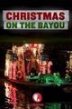 Film - Christmas on the Bayou