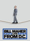 Film Bill Maher: Live from D.C.