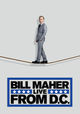 Film - Bill Maher: Live from D.C.