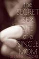 Film - The Secret Sex Life of a Single Mom