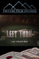Film - Left Turn