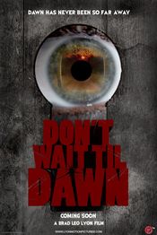 Poster Don't Wait Til Dawn