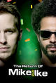 Film - The Return of Mike and Ike