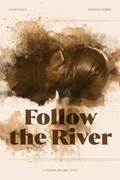 Poster Follow the River