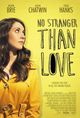 Film - No Stranger Than Love