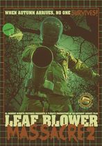 Leaf Blower Massacre 2