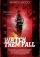 Film - Watch Them Fall
