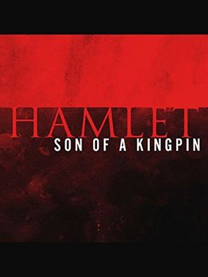 Hamlet, Son of a Kingpin poster