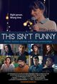 Film - This Isn't Funny