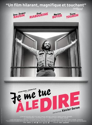 Je me tue à le dire poster