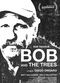 Film Bob and the Trees