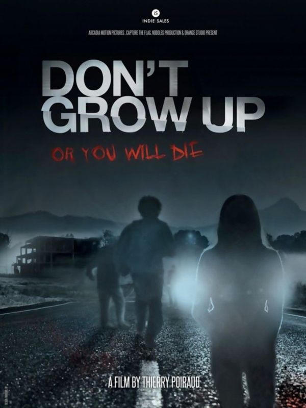 Don't Grow Up - Don't Grow Up (2015) - Film - CineMagia.ro