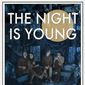 Poster 1 The Night Is Young