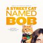 Poster 1 A Street Cat Named Bob