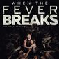 Poster 2 When the Fever Breaks