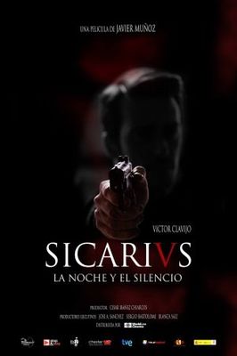 Sicarivs: La noche y el silencio poster