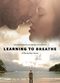 Film Learning to Breathe