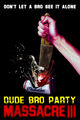 Film - Dude Bro Party Massacre III