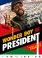 Film Wonder Boy for President
