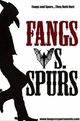 Film - Fangs Vs. Spurs